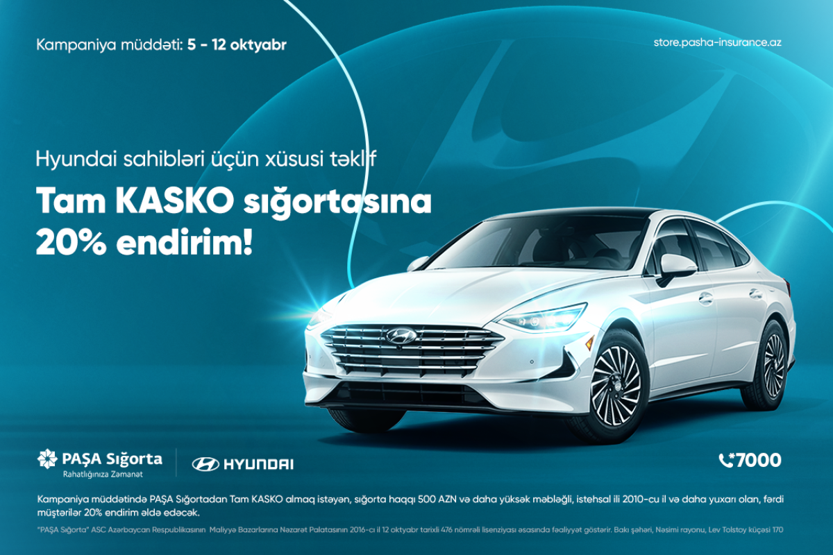 PAŞA Sığortadan Hyundai sahiblərinə özəl - Tam KASKO kampaniyası  