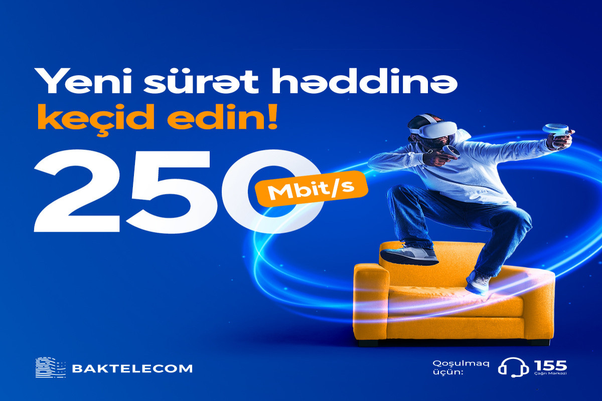“Baktelecom” ilk dəfə 250 Mbit/s internet tarifini təqdim edir