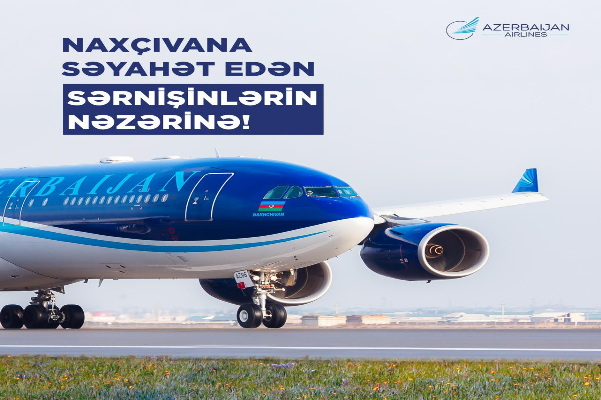 AZAL Bakı-Naxçıvan-Bakı reysinin sərnişinlərinə müraciət edib