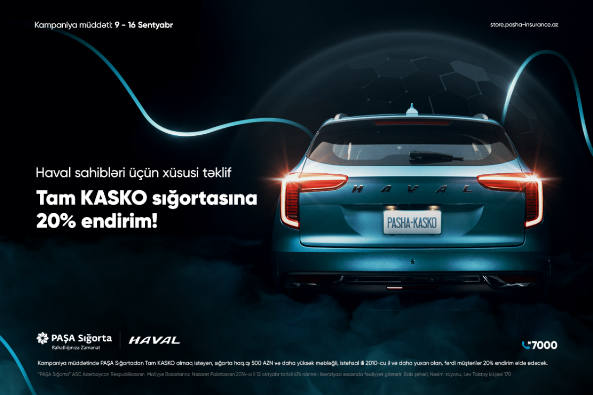 PAŞA Sığortadan “HAVAL” həvəskarlarına özəl Tam KASKO kampaniyası