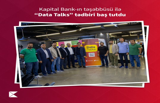 Kapital Bank–ın təşəbbüsü ilə “Data Talks” tədbiri baş tutub