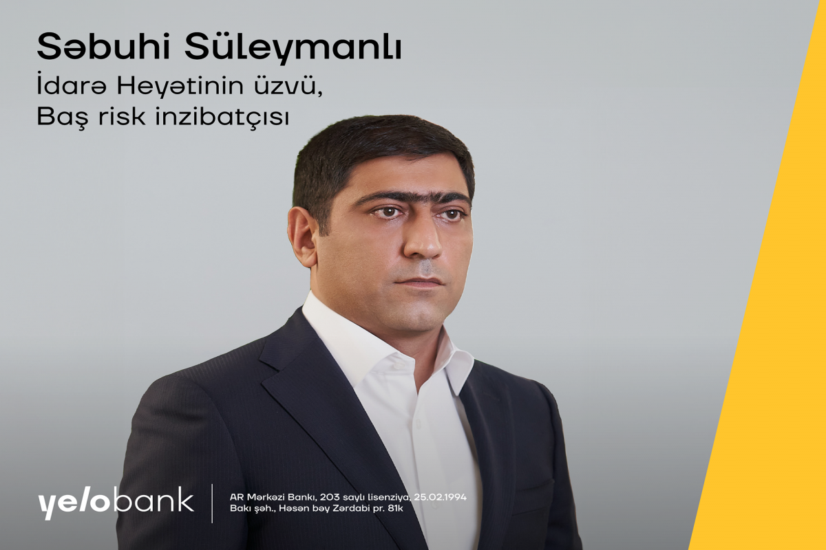 "Yelo Bank"ın İdarə Heyətinə yeni təyinat olub