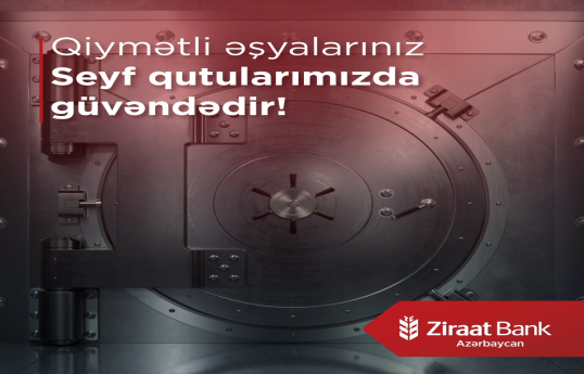 Ziraat Bank Azərbaycan seyf qutusu xidmətini göstərən filiallarının sayını artırıb