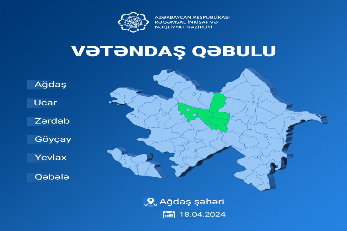 Rəşad Nəbiyev Ağdaşda vətəndaşları qəbul edəcək