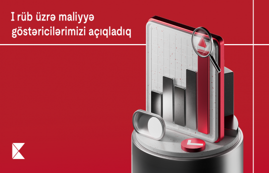 Kapital Bank 2024-cü ilin I rübünün maliyyə nəticələrini açıqlayıb