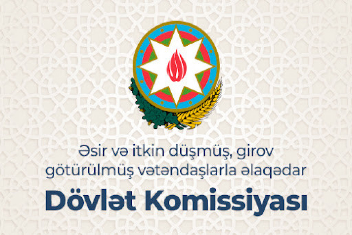 Dövlət Komissiyası: Avqustun 1-nə olan məlumata əsasən, Ermənistanın Azərbaycana hərbi təcavüzü nəticəsində 3961 nəfər itkin düşmüş sayılır