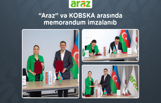 “Araz” və KOBSKA arasında memorandum imzalanıb