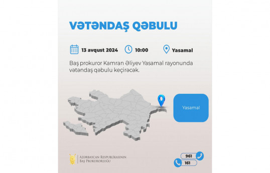 Kamran Əliyev Yasamal rayonunda vətəndaşları qəbul edəcək