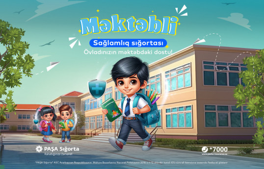 PAŞA Sığortadan övladlarını sığortalamaq istəyən valideynlərə özəl məhsul!