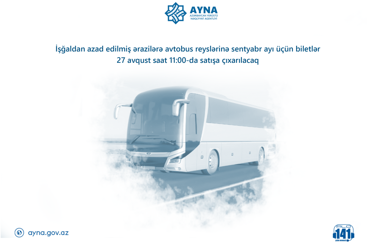 Azad olunmuş ərazilərə avtobus reyslərinə sentyabr ayı üçün biletlər satışa çıxarılacaq