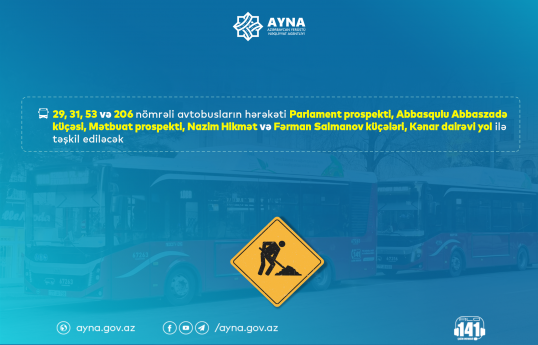 Bir neçə müntəzəm marşrutun hərəkət sxemi müvəqqəti olaraq dəyişdirilib