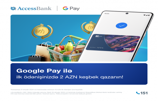 AccessBank-dan Google Pay istifadəçilərinə keşbek kampaniyası