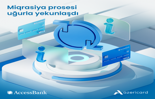 AccessBank Azərikard Prosessinq Mərkəzinə miqrasiya edib