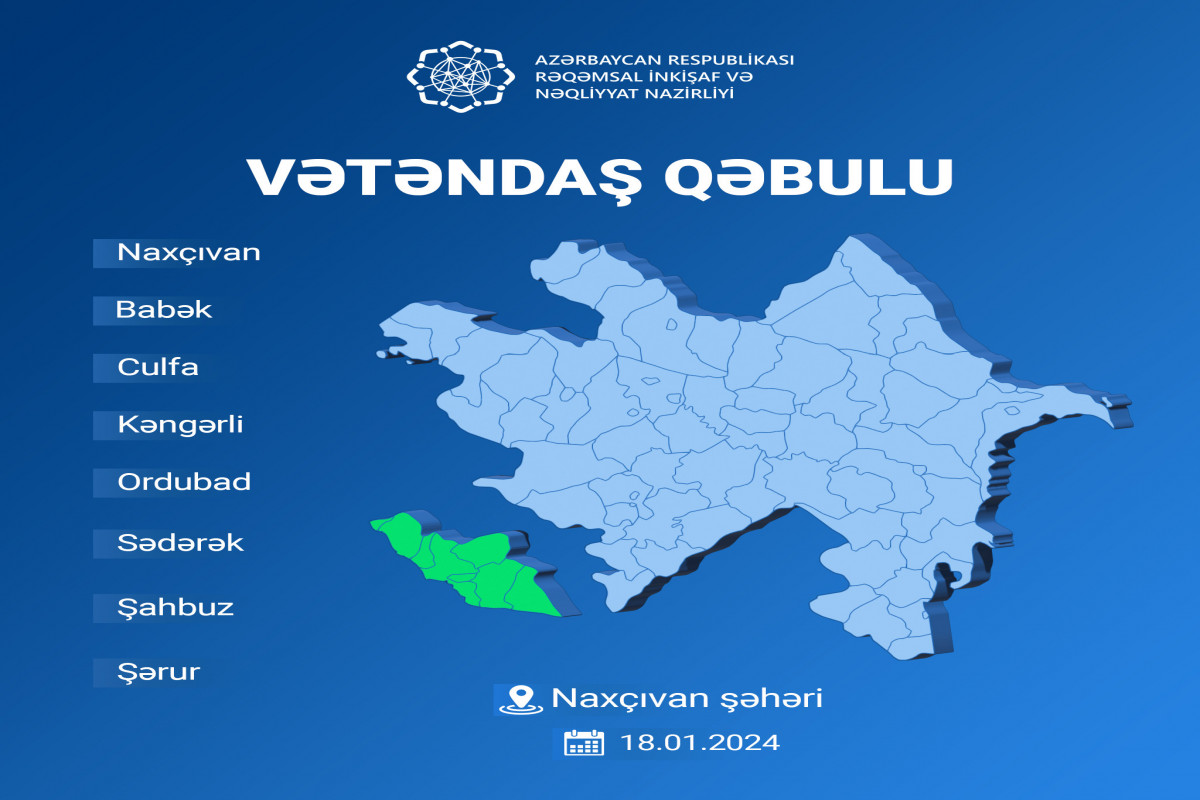 Rəşad Nəbiyev Naxçıvanda vətəndaşları qəbul edəcək