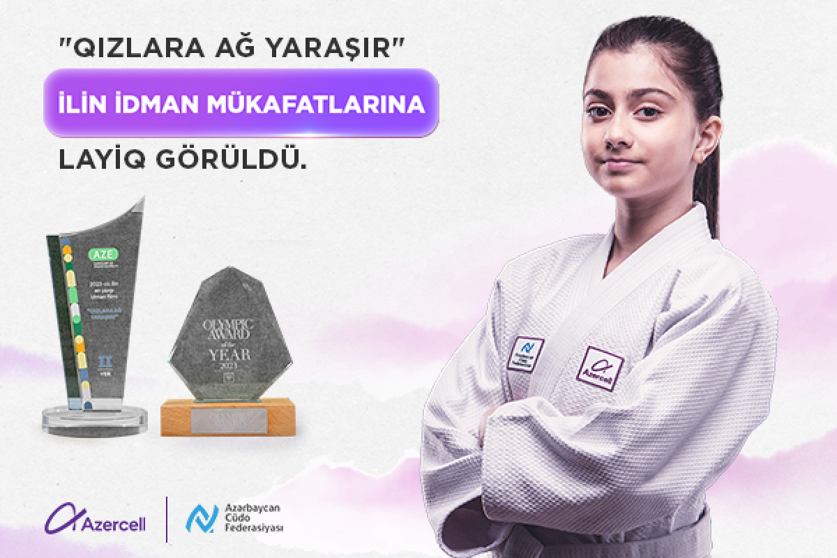 “Azercell”in "Qızlara ağ yaraşır" layihəsi ilin idman mükafatlarına layiq görülüb