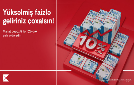 Kapital Bank depozit faizlərini 10%-ə qaldırıb