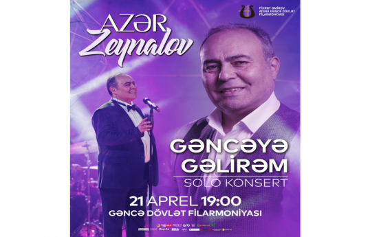 Gəncə Filarmoniyasında Azər Zeynalovun konserti olacaq