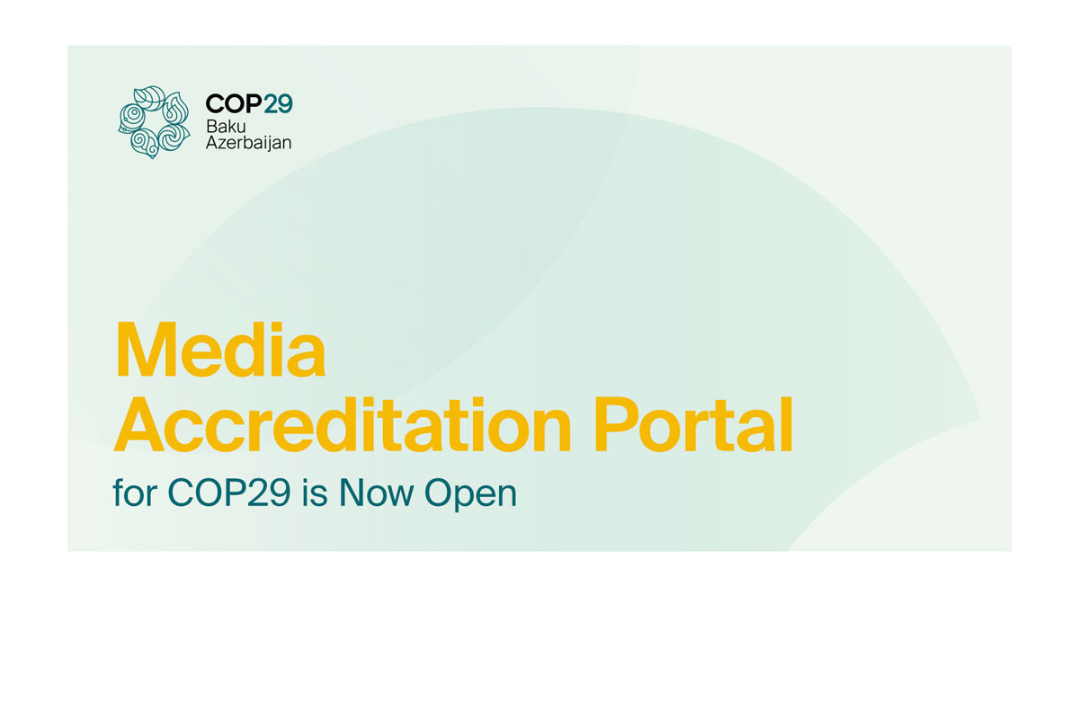 Media nümayəndələrinin COP29-da iştirakı üçün akkreditasiya portalı istifadəyə verilib