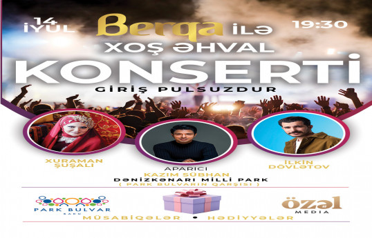 “Berqa” silsilə konsertləri ilə əhvalınızı xoş etməyə davam edir