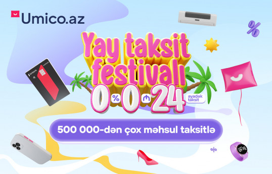 Umico Market-də yay taksit festivalı