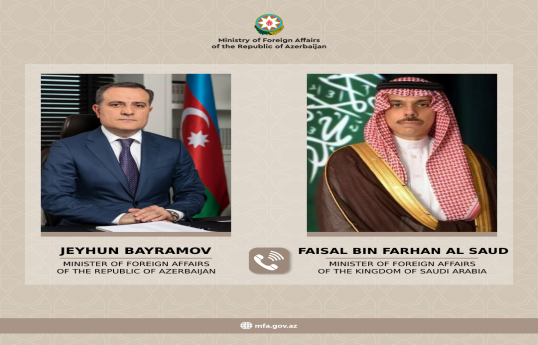 Ceyhun Bayramov Səudiyyə Ərəbistanı XİN rəhbəri ilə telefon danışığı aparıb