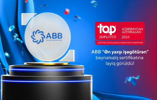 ABB “Ən yaxşı işəgötürən” beynəlxalq sertifikatına layiq görülüb