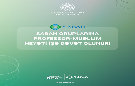 SABAH qrupları növbəti tədris ilində bakalvriat səviyyəsi üzrə müəllimlərin işə qəbulunu elan edib