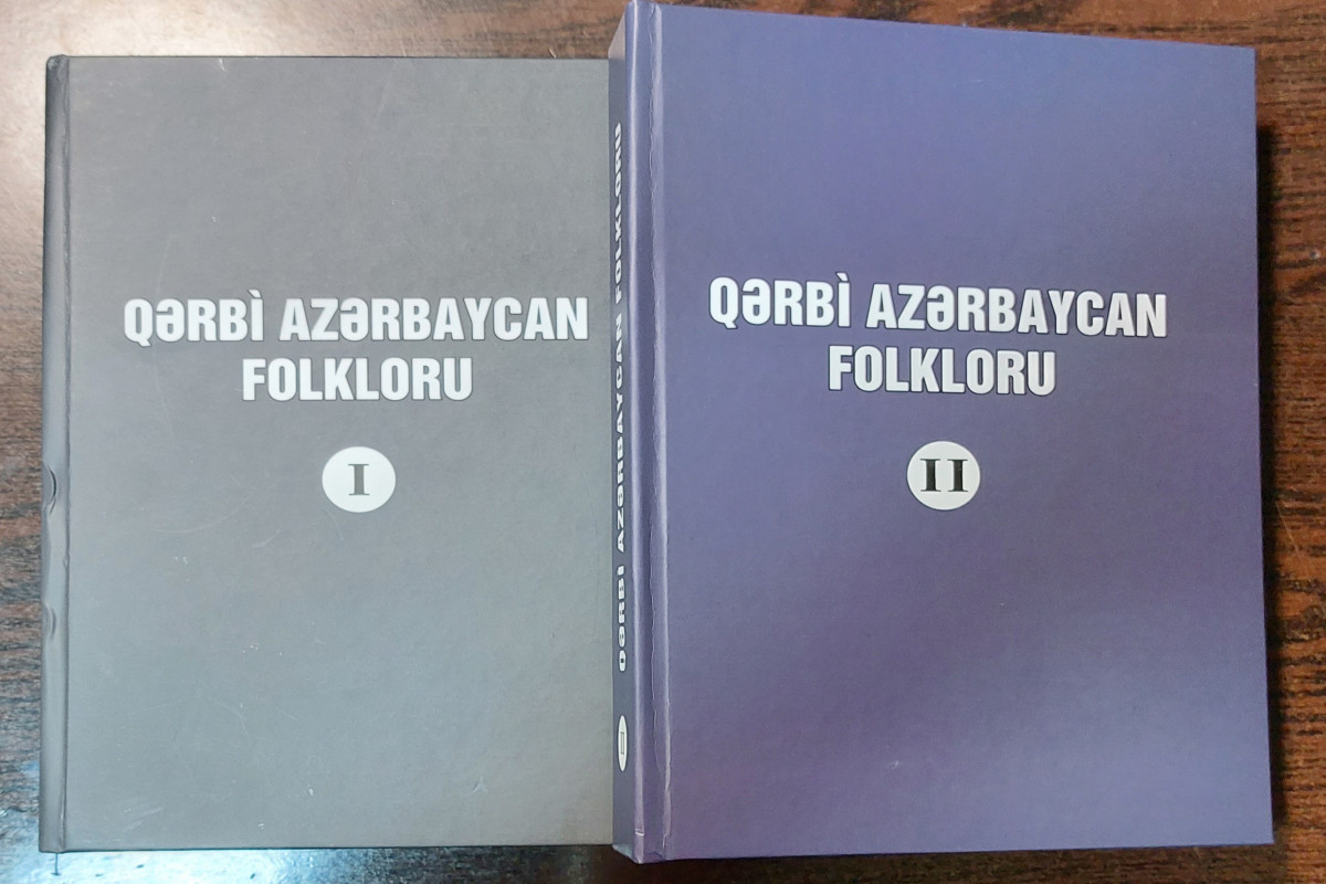 “Qərbi Azərbaycan folkloru” toplusunun I və II cildləri çapdan çıxıb