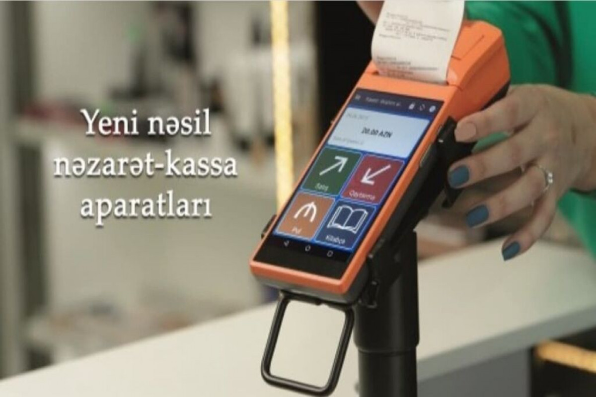 Azərbaycanda yeni nəsil kassa aparatları ilə dövriyyə 15 % artıb