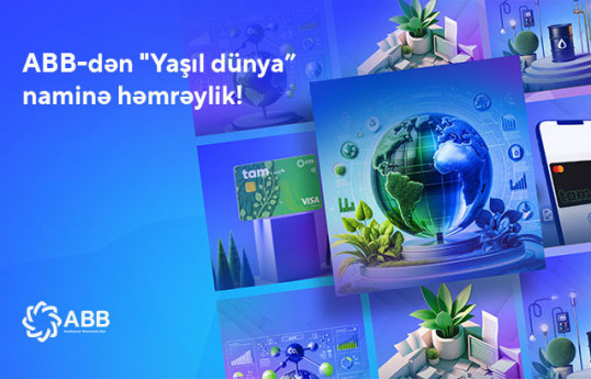 ABB “Yaşıl dünya” təşəbbüslərinə dəstək olaraq BMT-nin Qlobal Sazişinə qoşulub