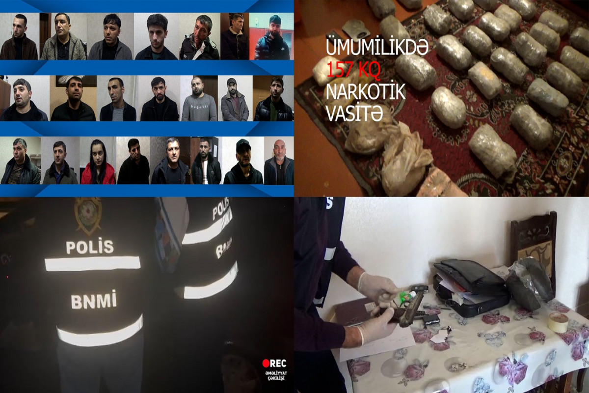 DİN əməliyyat keçirib, 157 kq narkotik dövriyyədən çıxarılıb - VİDEO 