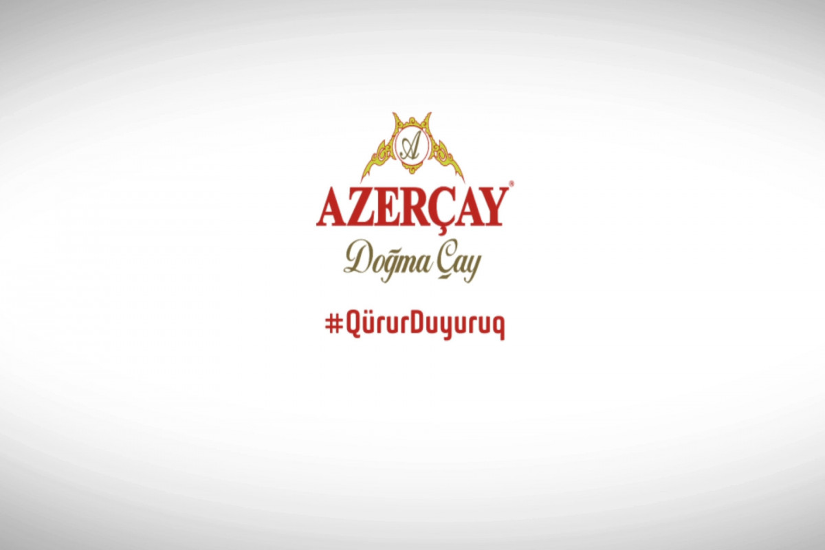 “Azerçay” yeni reklam filmini təqdim edib - VİDEO 