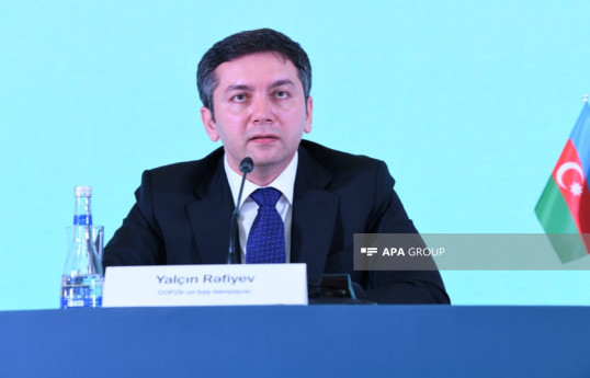 Yalçın Rəfiyev: COP29 komandası substantiv məsələlər üzrə üç əsas istiqamətdə fəaliyyət göstərir