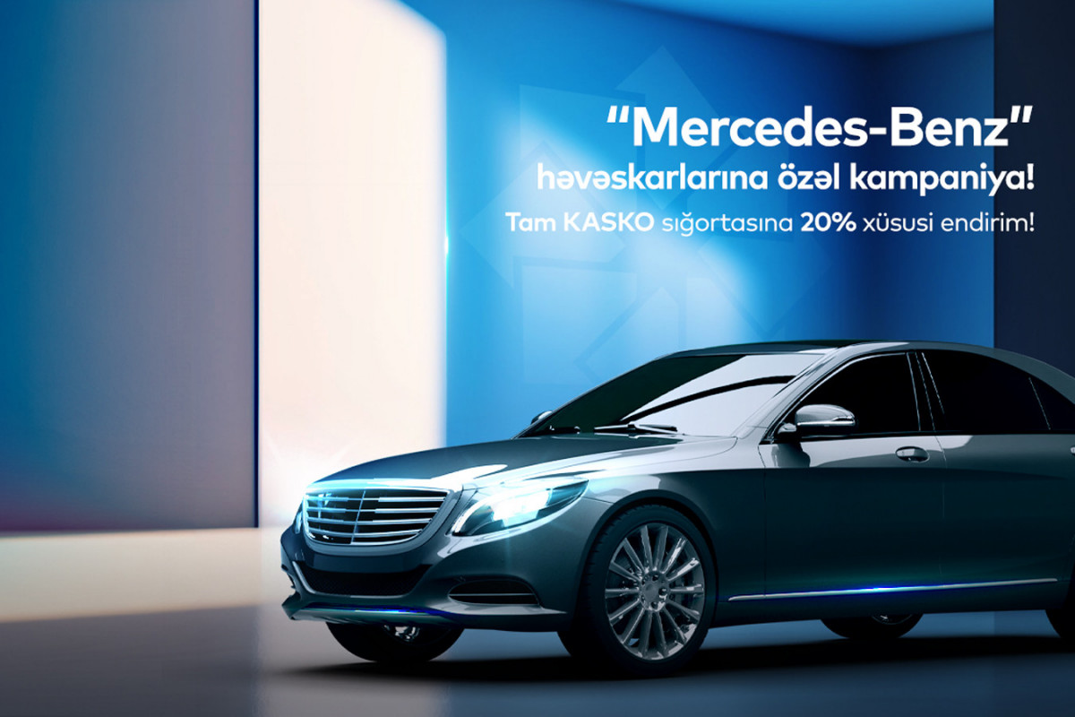 PAŞA Sığortadan “Mercedes-Benz” sahibləri üçün Tam KASKO sığortası üzrə kampaniya!
