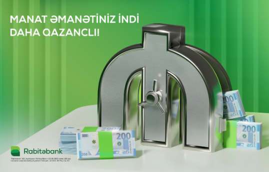 "Rabitəbank"da əmanətiniz qazanc üstə qazanc gətirəcək