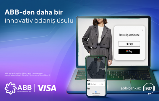 ABB Visa ilə birgə müştərilər üçün daha bir rəqəmsal imkan yaradıb
