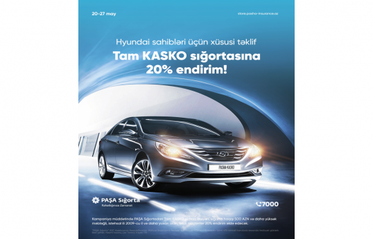 PAŞA Sığortadan “Hyundai” sahibləri üçün Tam KASKO sığortası üzrə kampaniya