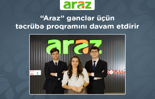 “Araz” supermarketlər şəbəkəsi gənclər üçün təcrübə proqramını davam etdirir