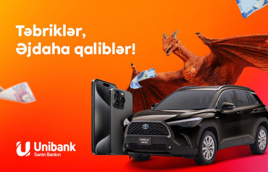 Unibankın “Əjdaha” lotereyasının ilk qalibləri məlum olub