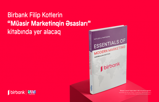 Birbank Filip Kotlerin “Müasir Marketinqin Əsasları”  kitabında yer alacaq