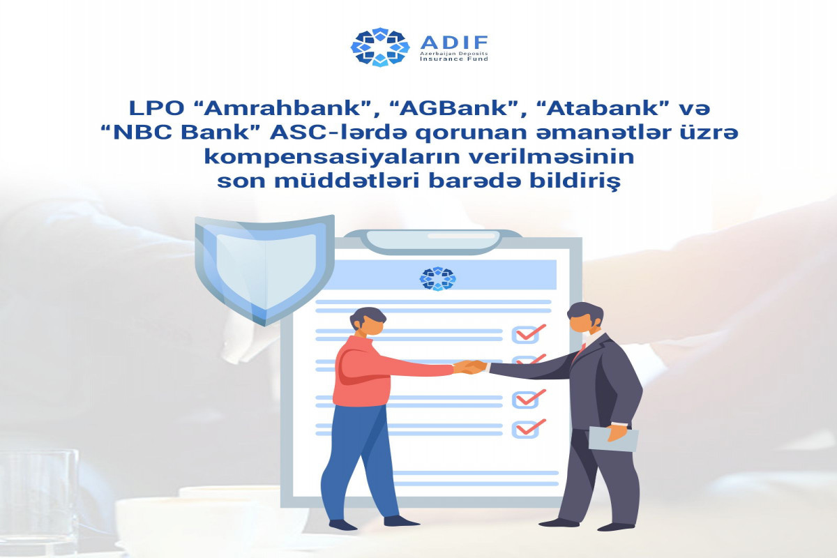 Bağlanan 4 bank üzrə kompensasiyaların son verilmə tarixləri açıqlanıb