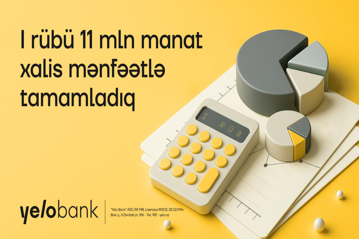 Yelo Bank birinci rübü müsbət göstəricilərlə başa vurub