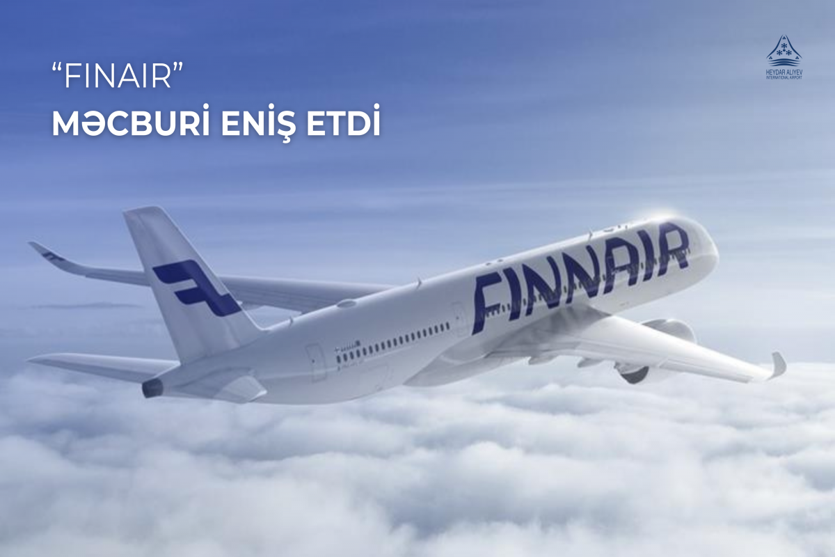Banqkok-Helsinki sərnişin təyyarəsi Bakıya məcburi eniş edib
