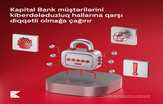 Kapital Bank istifadəçiləri diqqətli olmağa çağırır: Lisenziyasız proqramlardan istifadə təhlükəlidir
