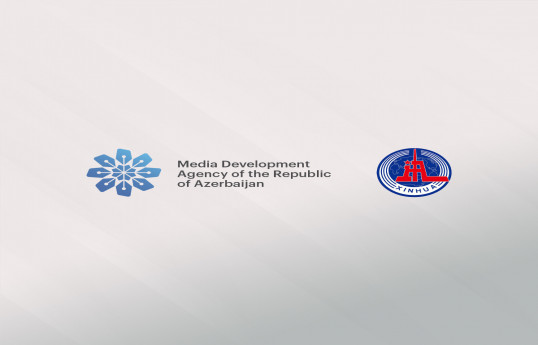 MEDİA ilə Çinin Sinxua Xəbər Agentliyi arasında Anlaşma Memorandumu imzalanıb