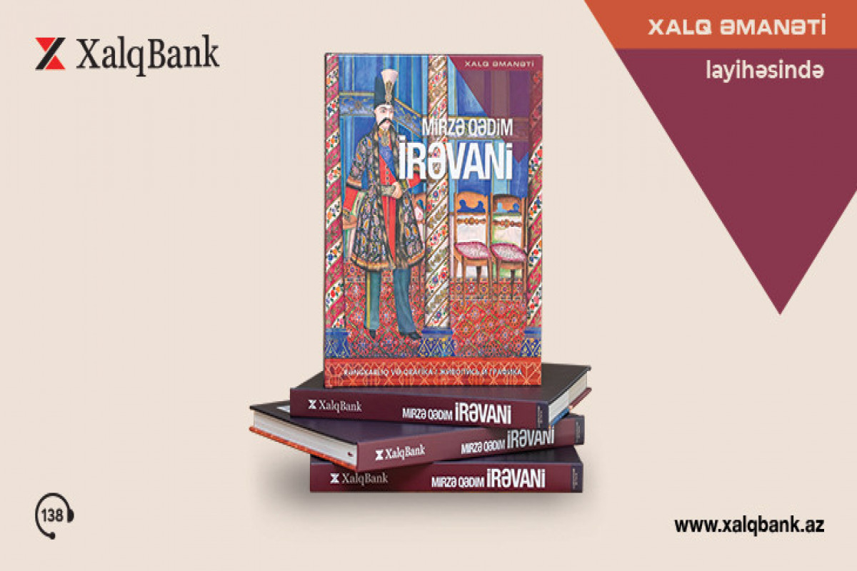 Mirzə Qədim İrəvani “Xalq Əmanəti” layihəsinin 26-cı nəşrində - FOTO 