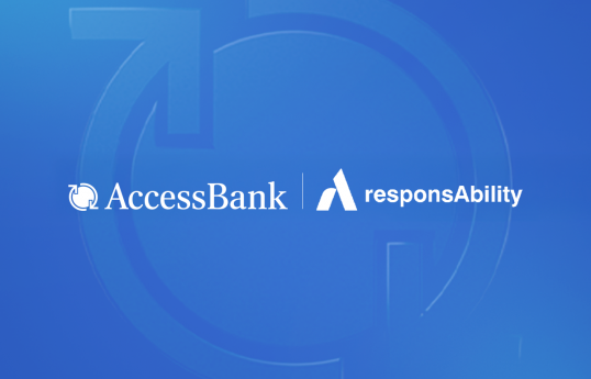 AccessBank İsveçrənin responsAbility Investment AG şirkətindən $10 milyon kredit cəlb edib
