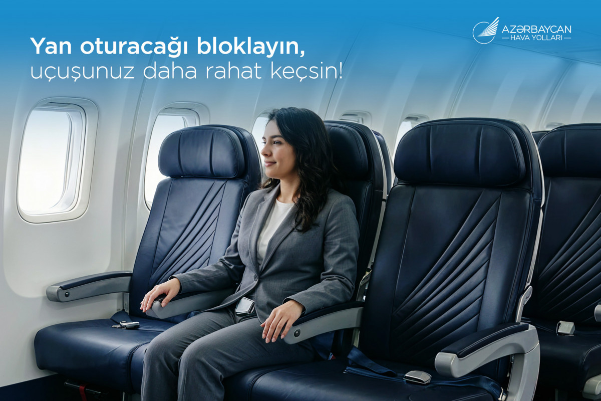 AZAL səyahət rahatlığını artırır: sərnişinlər artıq yan oturacağı əvvəlcədən bloklaya bilərlər