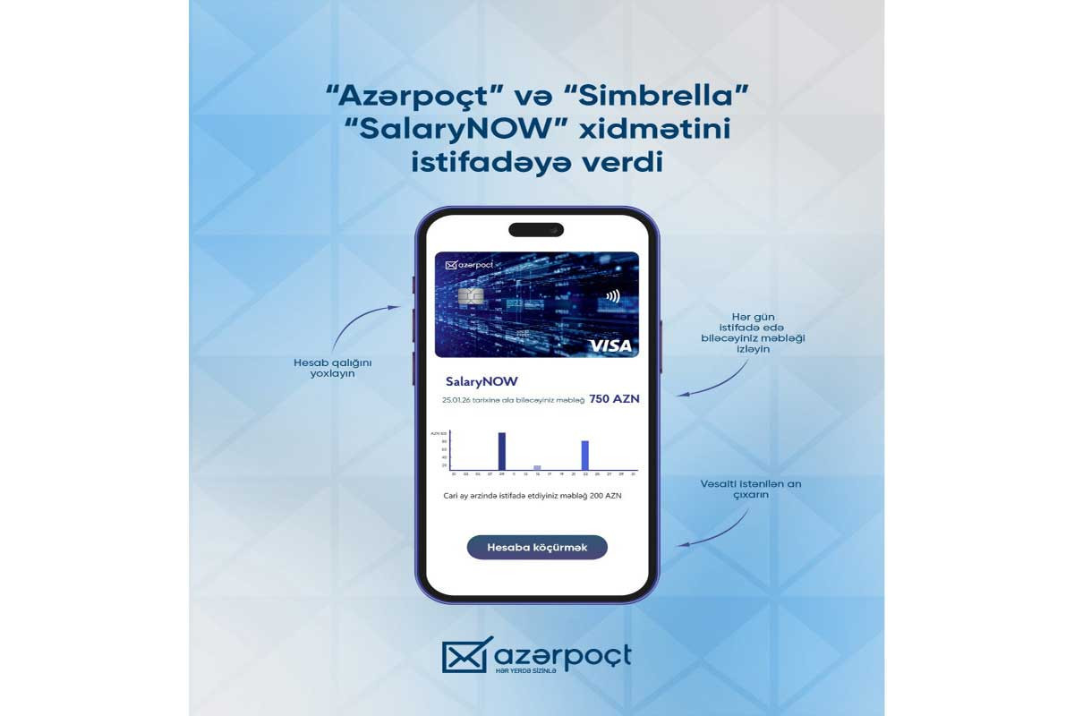 “Azərpoçt” və “Simbrella” “SalaryNOW” xidmətini istifadəyə verib