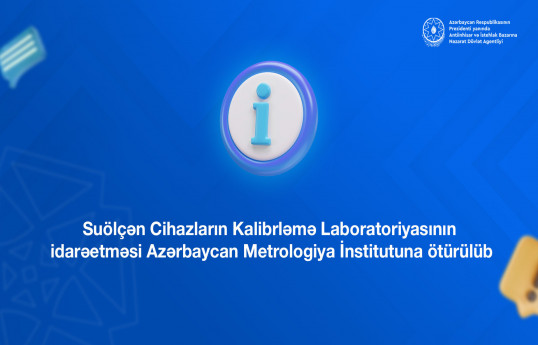 Metrologiya İnstitutunun səlahiyyətləri artırılıb